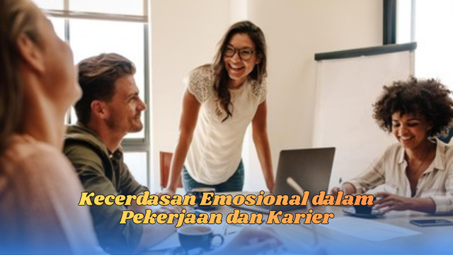 Kecerdasan emosional dalam pekerjaan