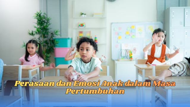 perasaan dan emosi